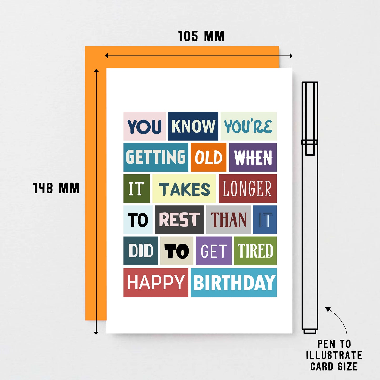 Funny Birthday Card by SixElevenCreations. Reads You know you're getting old when it takes longer to rest than it did to get tired. Happy birthday. Product Code SE0044A6