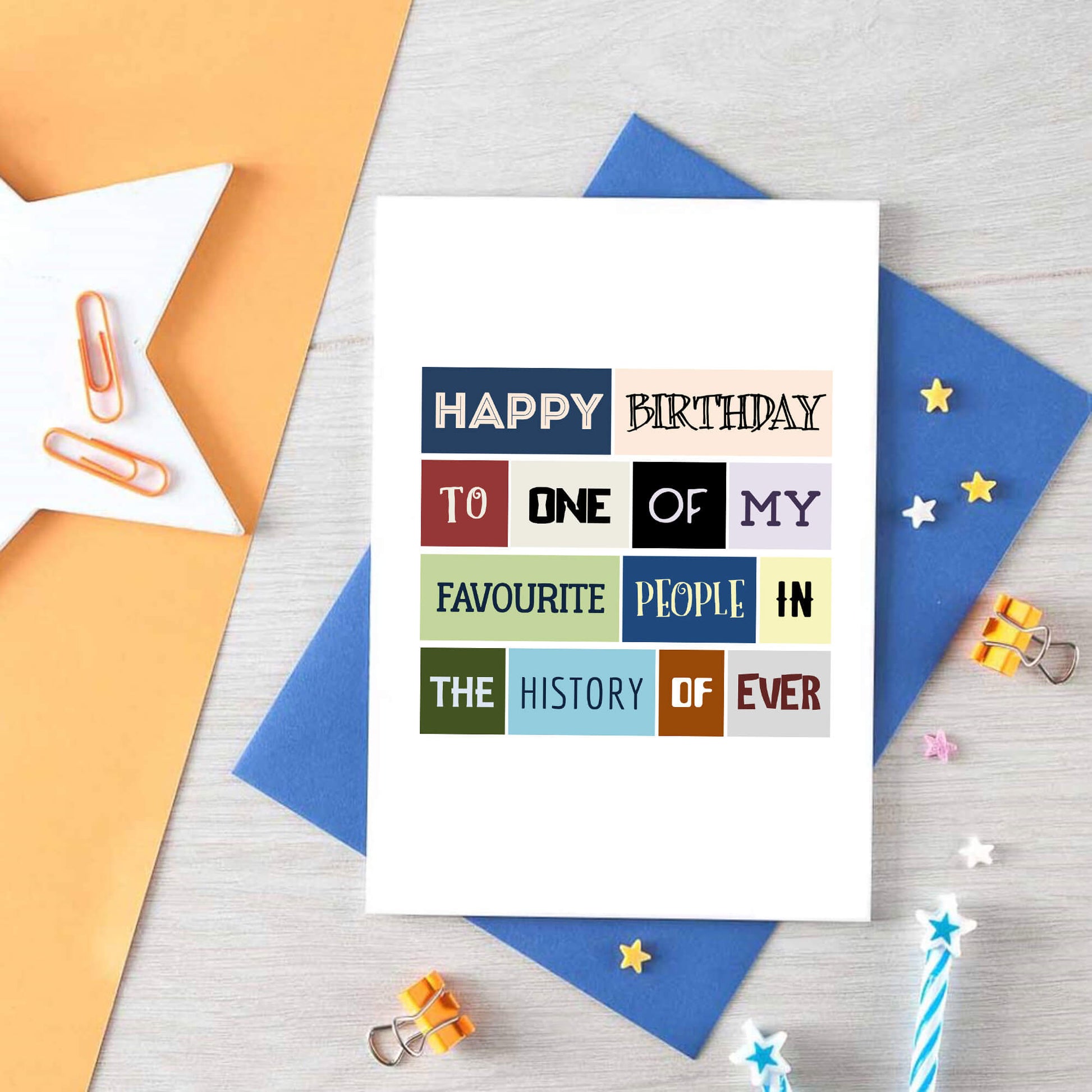Birthday Card by SixElevenCreations. Reads Happy birthday to one of my favourite people in the history of ever. Product Code SE0053A6
