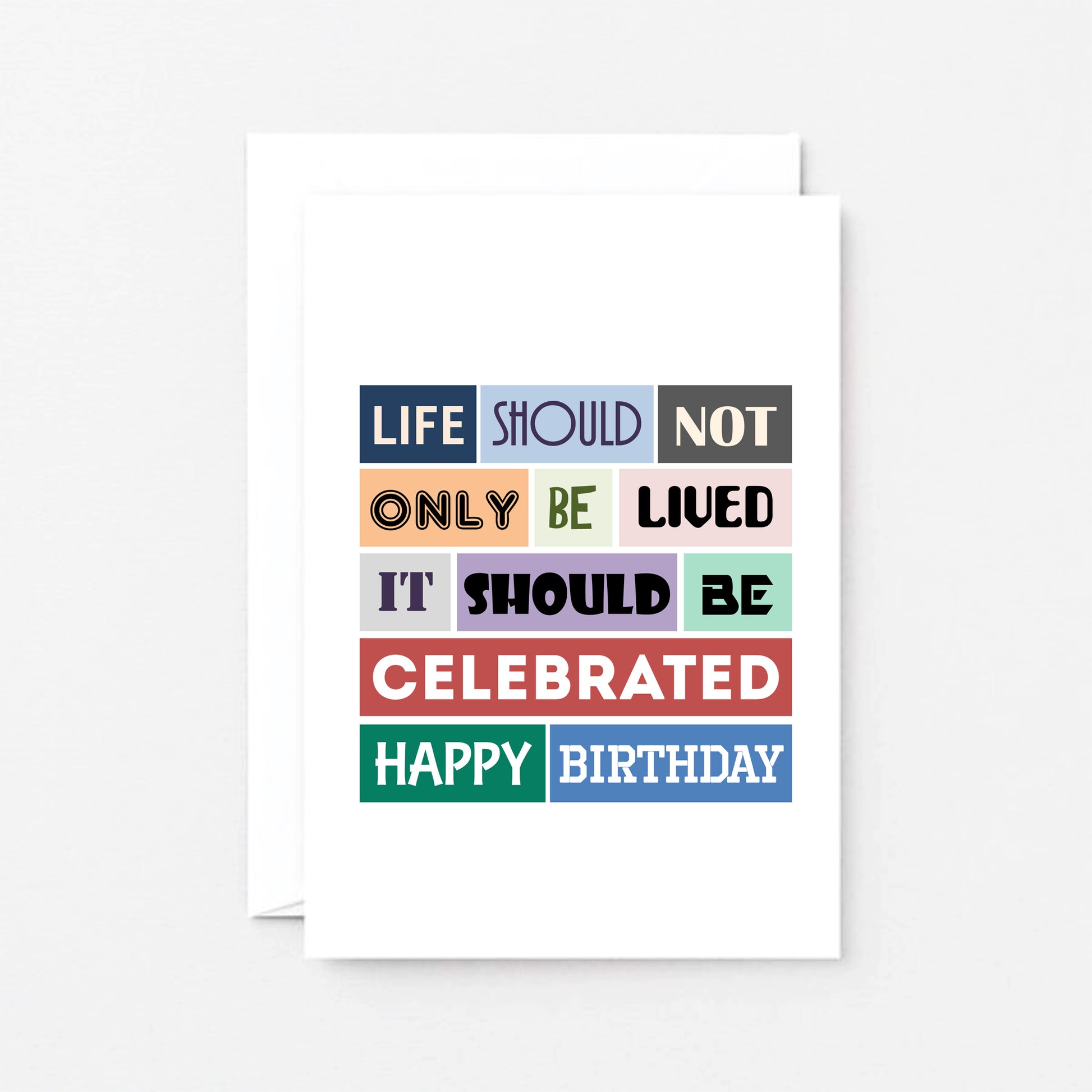 Birthday Card by SixElevenCreations. Reads Life should not only be lived. It should be celebrated. Happy birthday. Product Code SE0113A6
