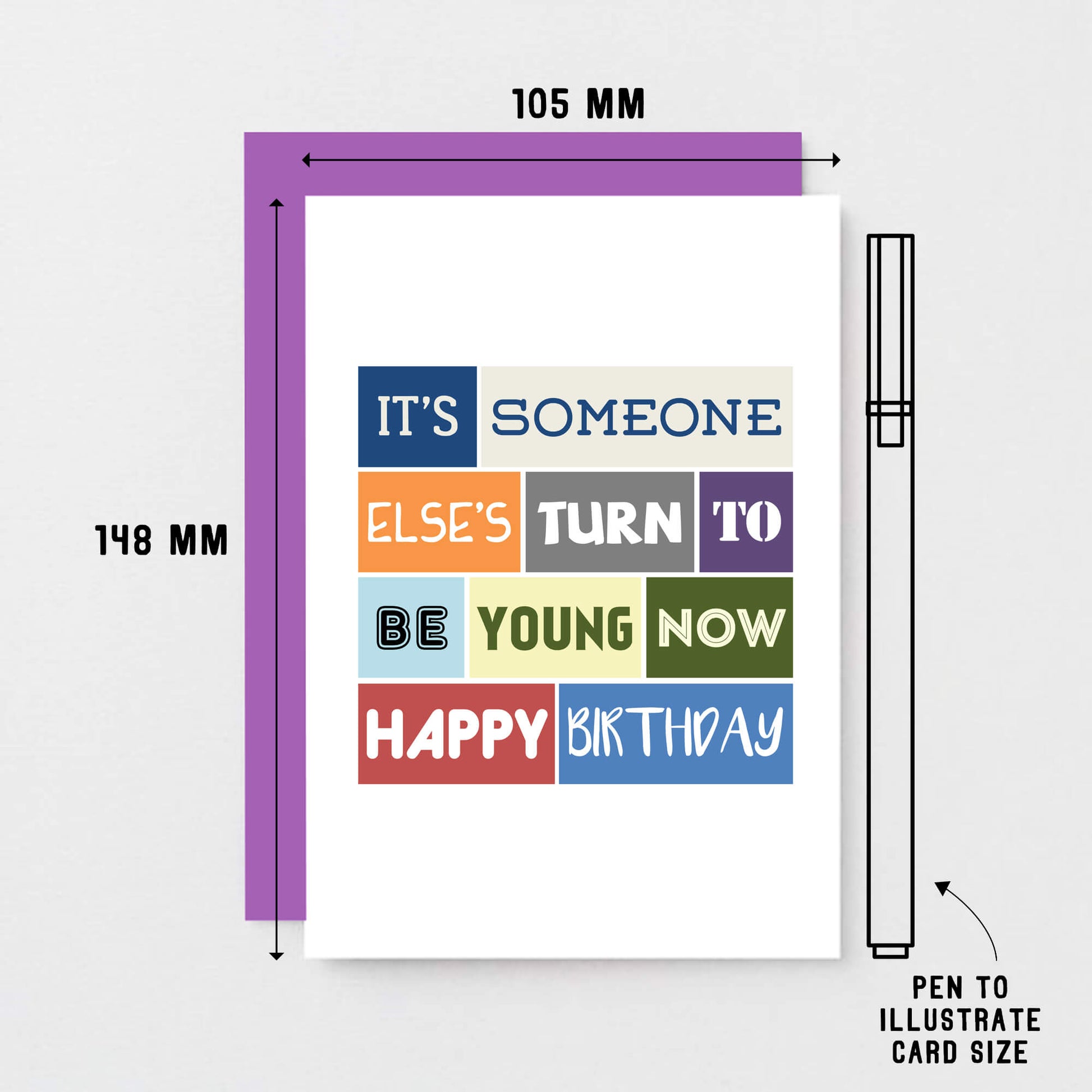 Birthday Card by SixElevenCreations. Reads It's someone else's turn to be young now. Happy birthday. Product Code SE0118A6
