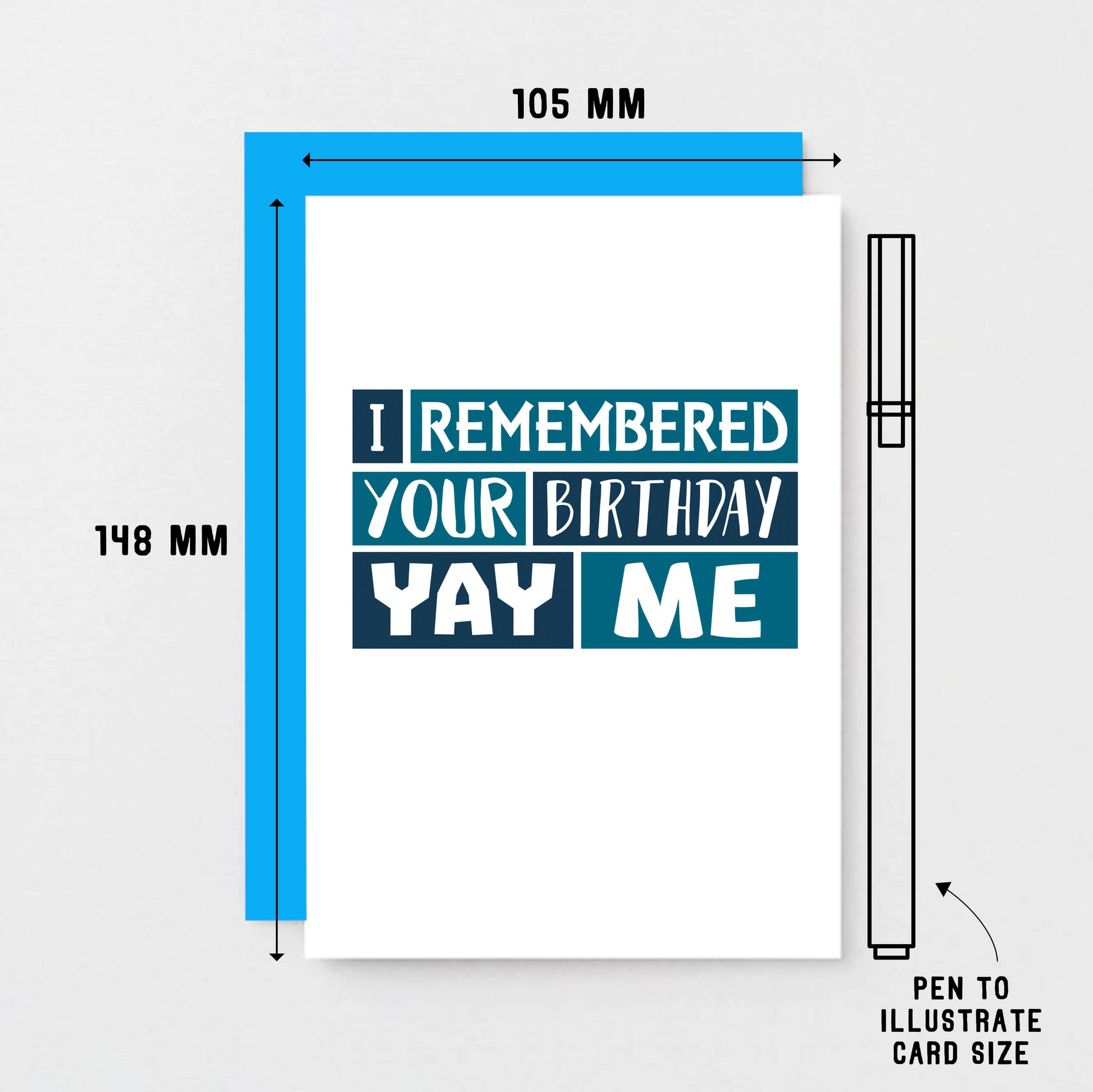 Birthday Card by SixElevenCreations. Reads I remembered your birthday Yay me. Product Code SE0237A6