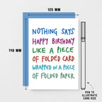 Birthday Card by SixElevenCreations. Reads Nothing says happy birthday like a piece of folded card wrapped in a piece of folded paper. Product Code SE1010A6