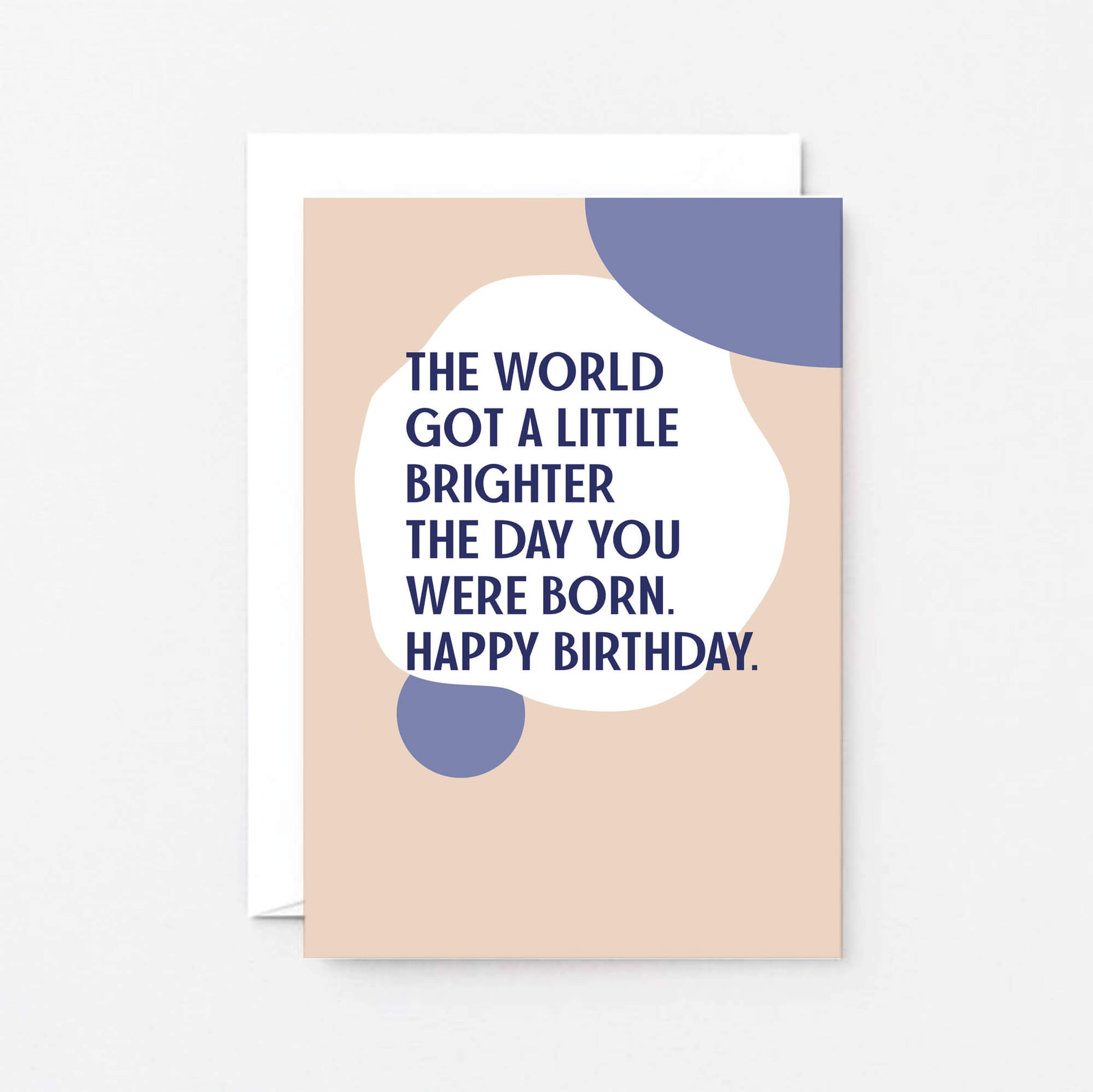 Birthday Card by SixElevenCreations. Reads The world got a little brighter the day you were born. Happy birthday. Product Code SE1103A6