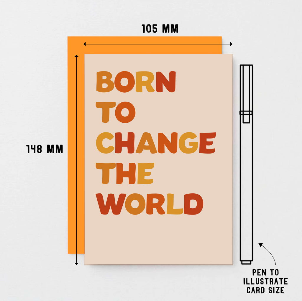Born To Change The World Card by SixElevenCreations. Product Code SE0604A6