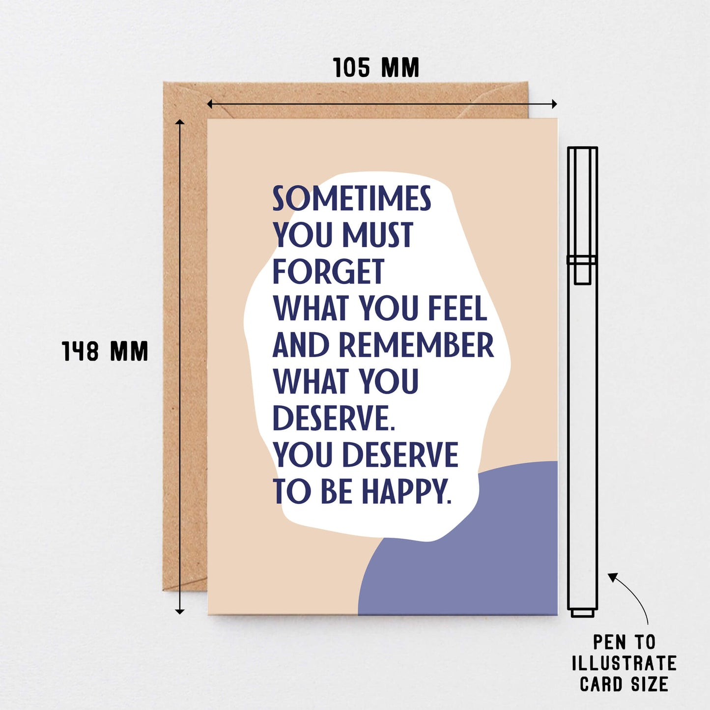 Breakup Card by SixElevenCreations. Reads Sometimes you must forget what you feel and remember what you deserve. You deserve to be happy. Product Code SE1110A6