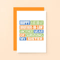 Brother in Law Birthday Card by SixElevenCreations. Reads Happy birthday brother-in-law. Another year of surviving my sister. Product Code SE0181A6