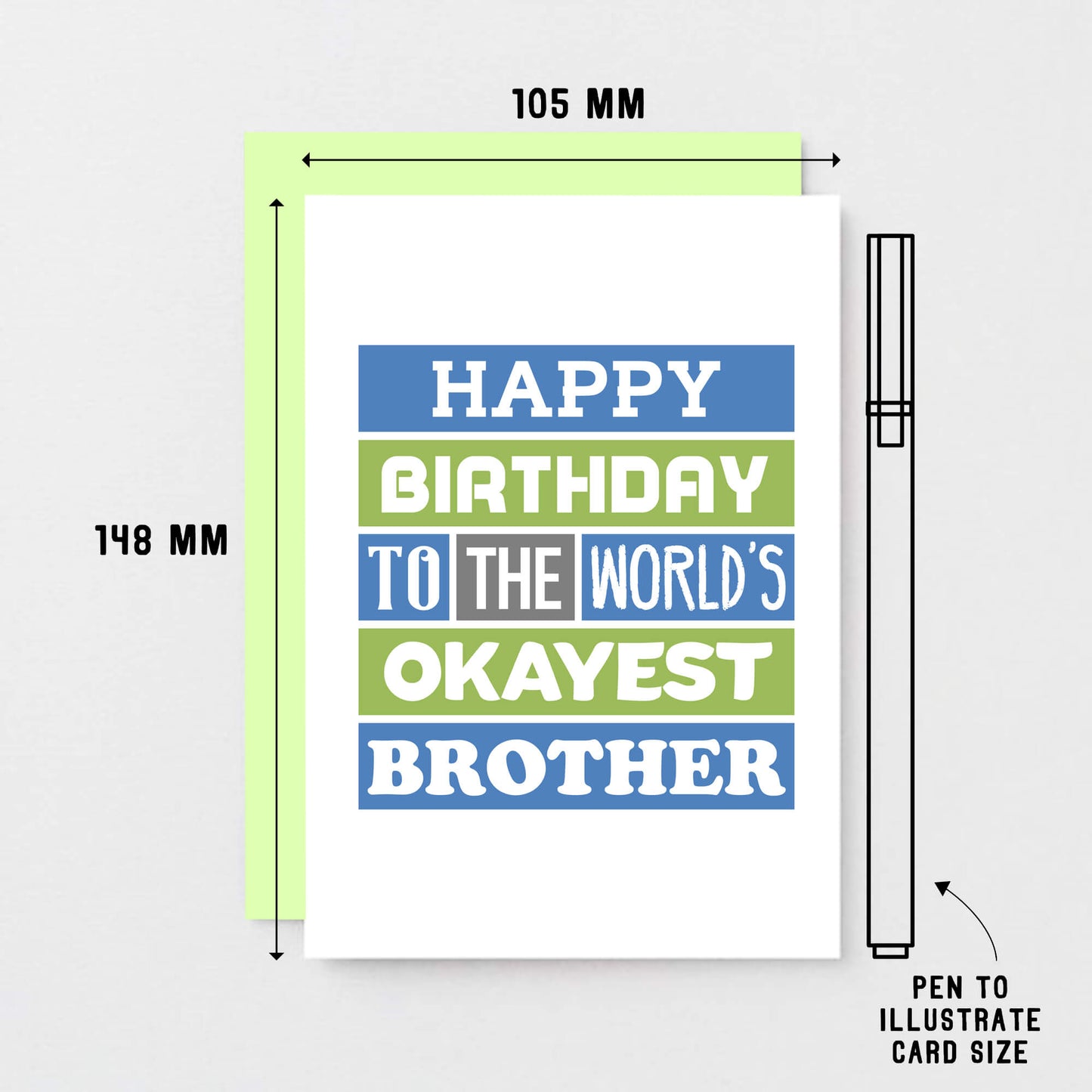 Brother Birthday Card by SixElevenCreations. Reads Happy birthday to the world's okayest brother. Product Code SE0167A6