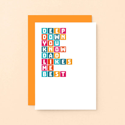 Brother Card by SixElevenCreations. Reads Deep down you know dad likes me best. Product Code SE0335A6