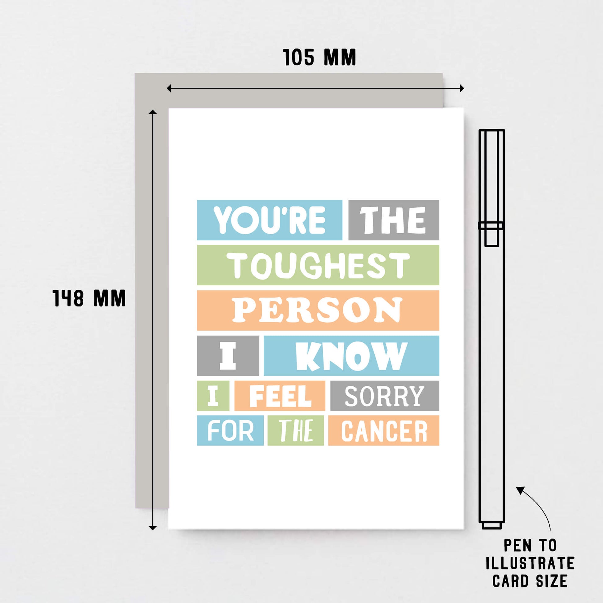 Cancer Card by SixElevenCreations. Reads You're the toughest person I know. I feel sorry for the cancer. Product Code SE0071A6