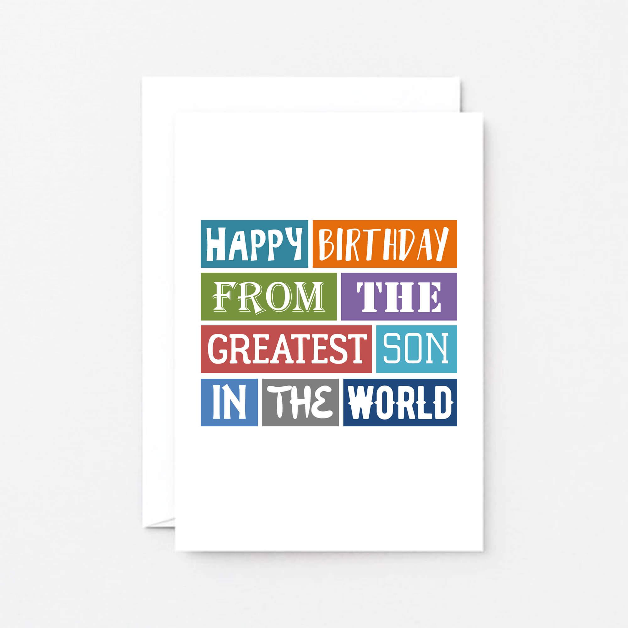 Birthday Card by SixElevenCreations. Reads Happy birthday from the greatest son in the world. Product Code SE0158A6