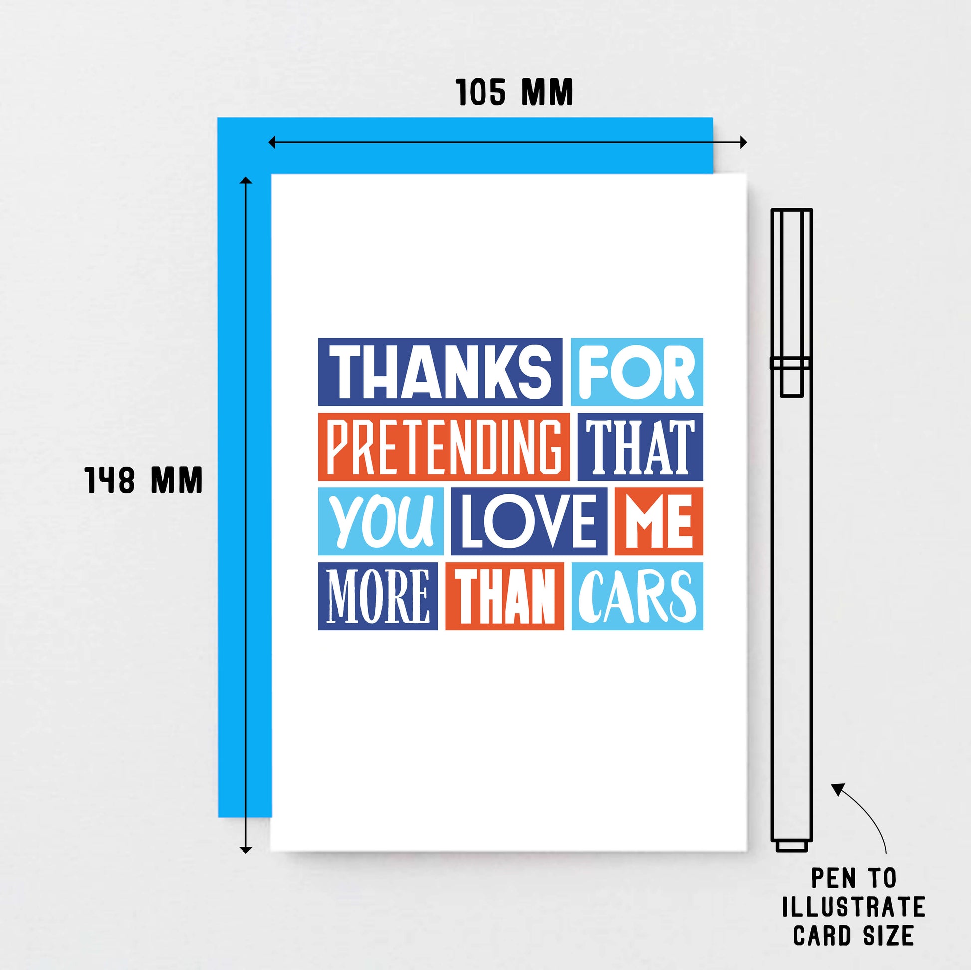 Love Card by SixElevenCreations. Reads Thanks for pretending that you love me more than cars. Product Code SE0257A6