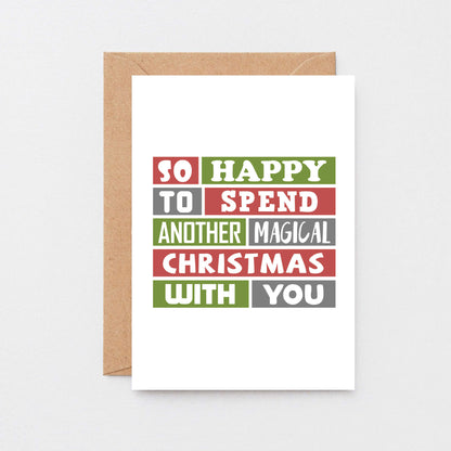 Christmas Card by SixElevenCreations. Reads So happy to spend another magical Christmas with you. Product Code SEC0025A6