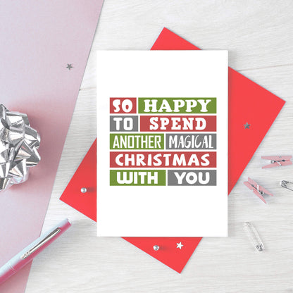 Christmas Card by SixElevenCreations. Reads So happy to spend another magical Christmas with you. Product Code SEC0025A6