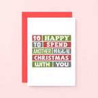 Christmas Card by SixElevenCreations. Reads So happy to spend another magical Christmas with you. Product Code SEC0025A6