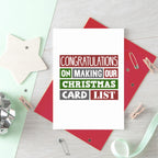 Christmas Card by SixElevenCreations. Reads Congratulations on making our Christmas card list. Product Code SEC0028A6