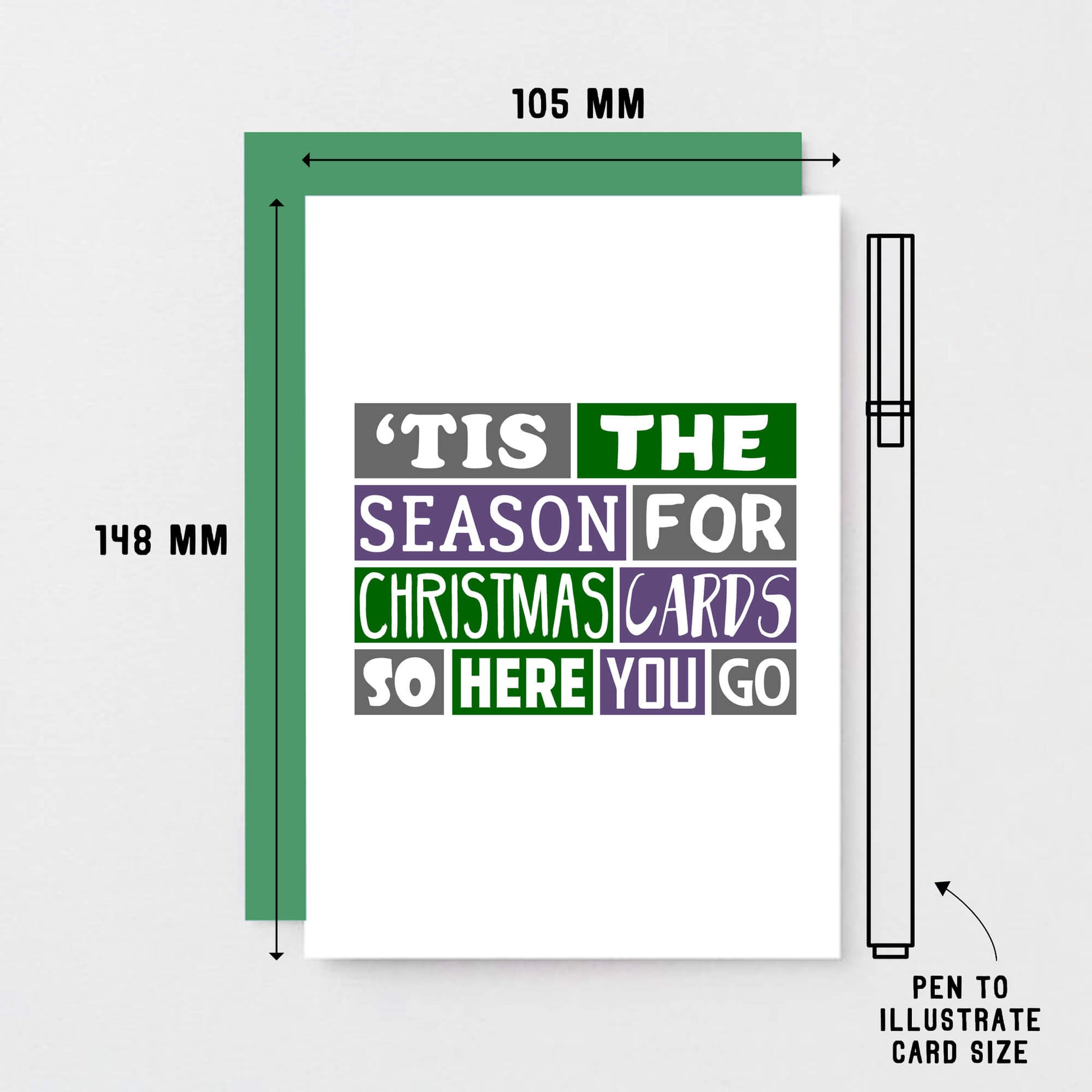 Christmas Card by SixElevenCreations. Reads 'Tis the season for Christmas cards so here you go. Product Code SEC0029A6