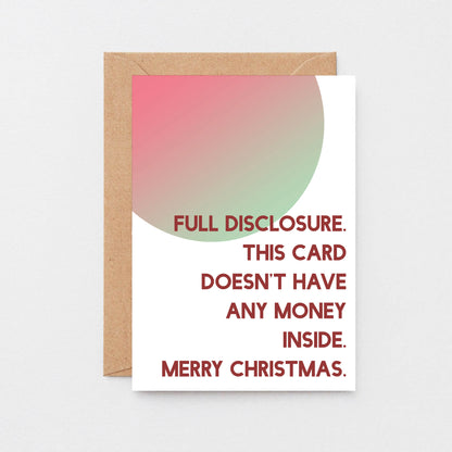 Christmas Card by SixElevenCreations. Reads Full disclosure. This card doesn't have any money inside. Merry Christmas. Product Code SEC0047A6