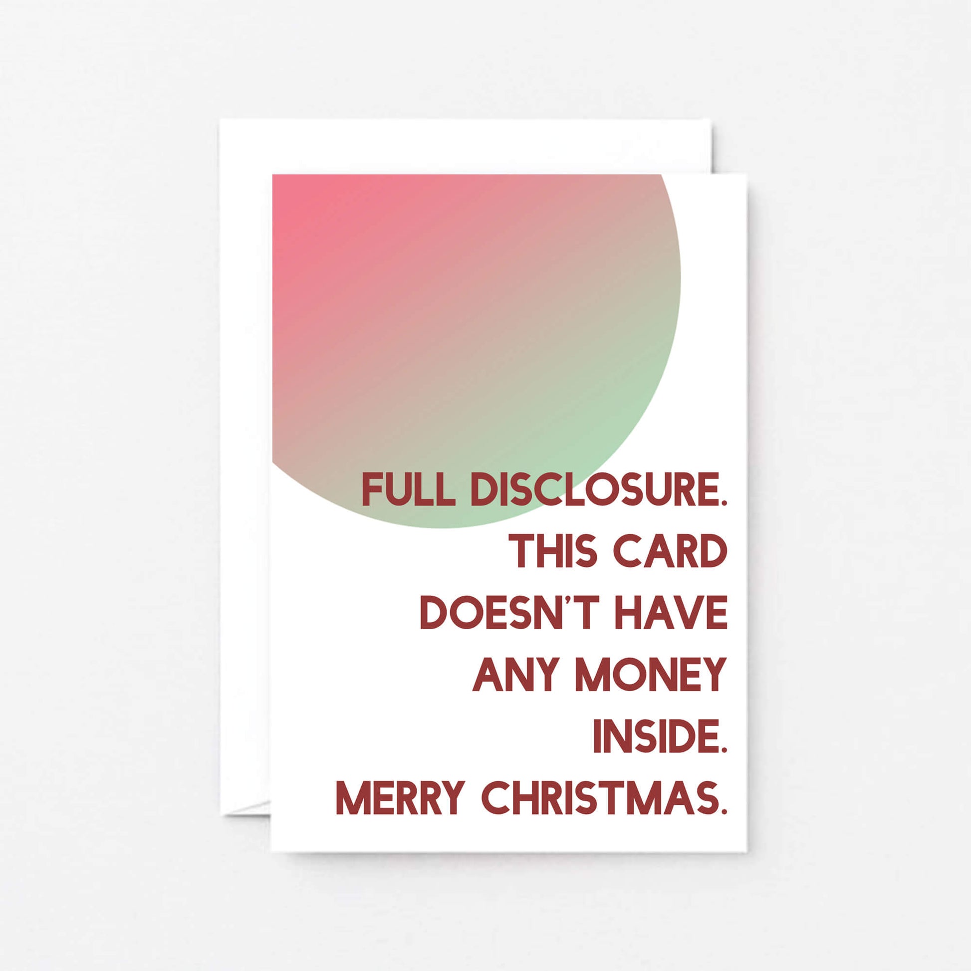 Christmas Card by SixElevenCreations. Reads Full disclosure. This card doesn't have any money inside. Merry Christmas. Product Code SEC0047A6