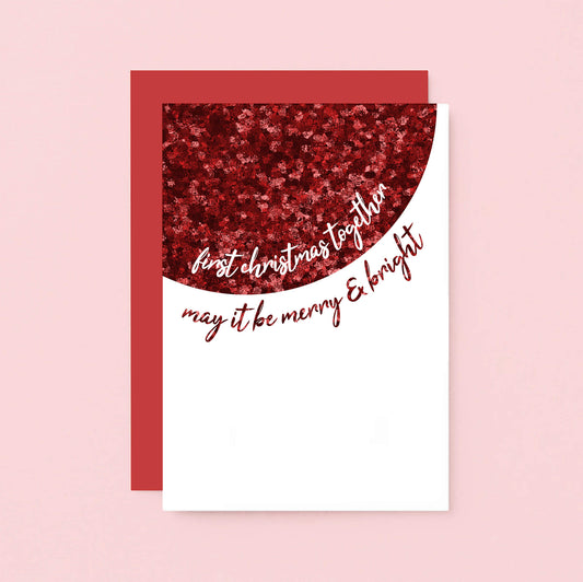 Christmas Card by SixElevenCreations. Reads First Christmas Together. May it be merry & bright. Product Code SEC0063A6