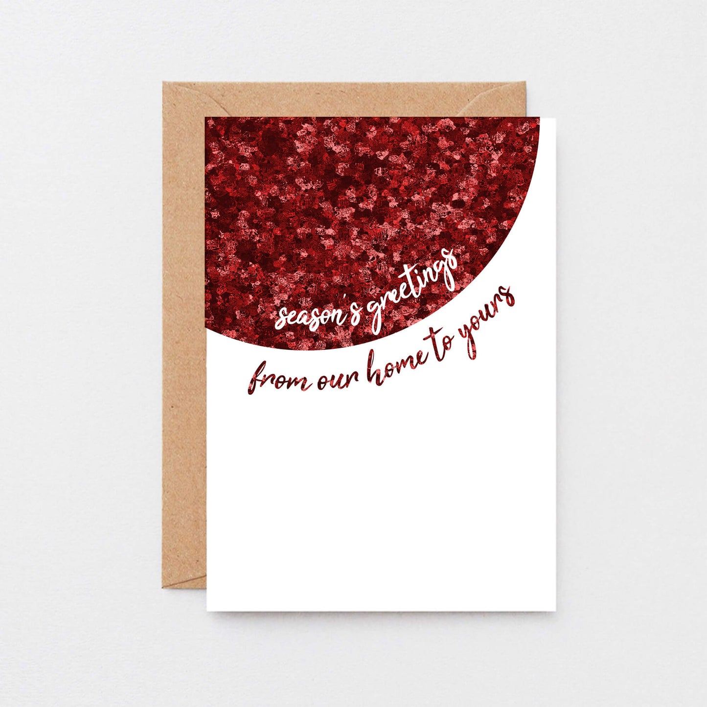 Christmas Card by SixElevenCreations. Reads Season's greetings from our home to yours. Product Code SEC0065A6