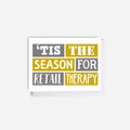 Christmas Giftcard Holder by SixElevenCreations. Reads Tis the season for retail therapy. Product Code SES0015A7