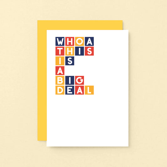 Congratulations Card by SixElevenCreations. Reads Whoa this is a big deal. Product Code SE0338A6