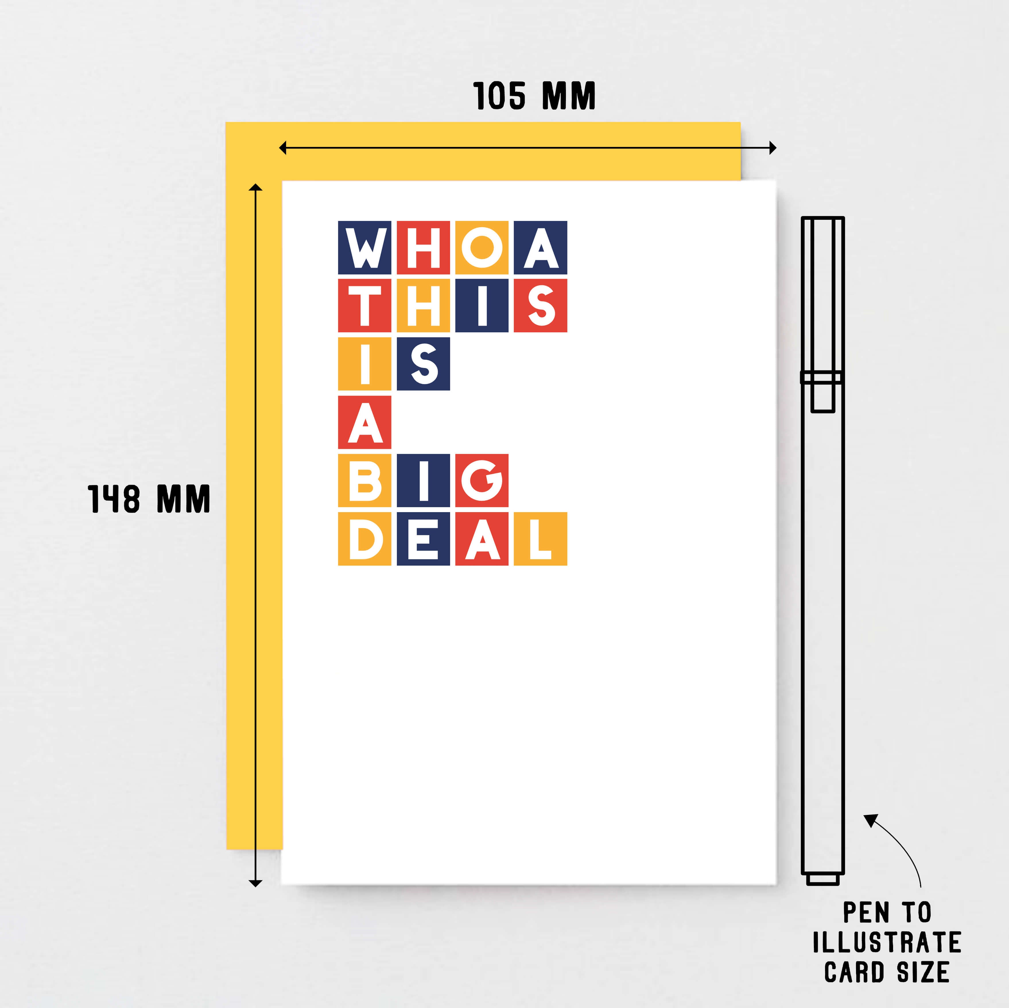 Congratulations Card by SixElevenCreations. Reads Whoa this is a big deal. Product Code SE0338A6
