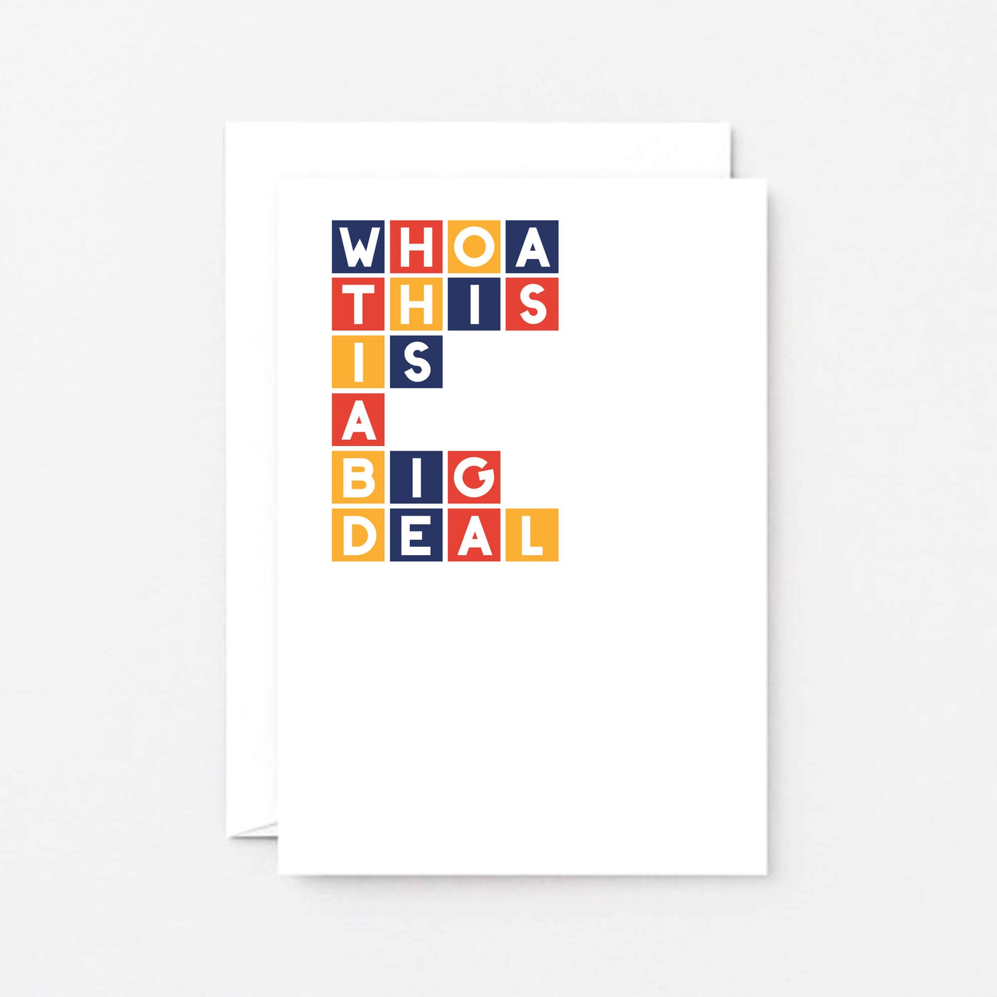 Congratulations Card by SixElevenCreations. Reads Whoa this is a big deal. Product Code SE0338A6
