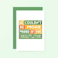 Congratulations Card by SixElevenCreations. Reads We couldn't be more proud of you. Congratulations. Product Code SE0346A6