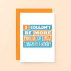 Congratulations Card by SixElevenCreations. Reads I couldn't be more proud of you. Congratulations. Reads SE0173A6