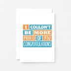 Congratulations Card by SixElevenCreations. Reads I couldn't be more proud of you. Congratulations. Reads SE0173A6