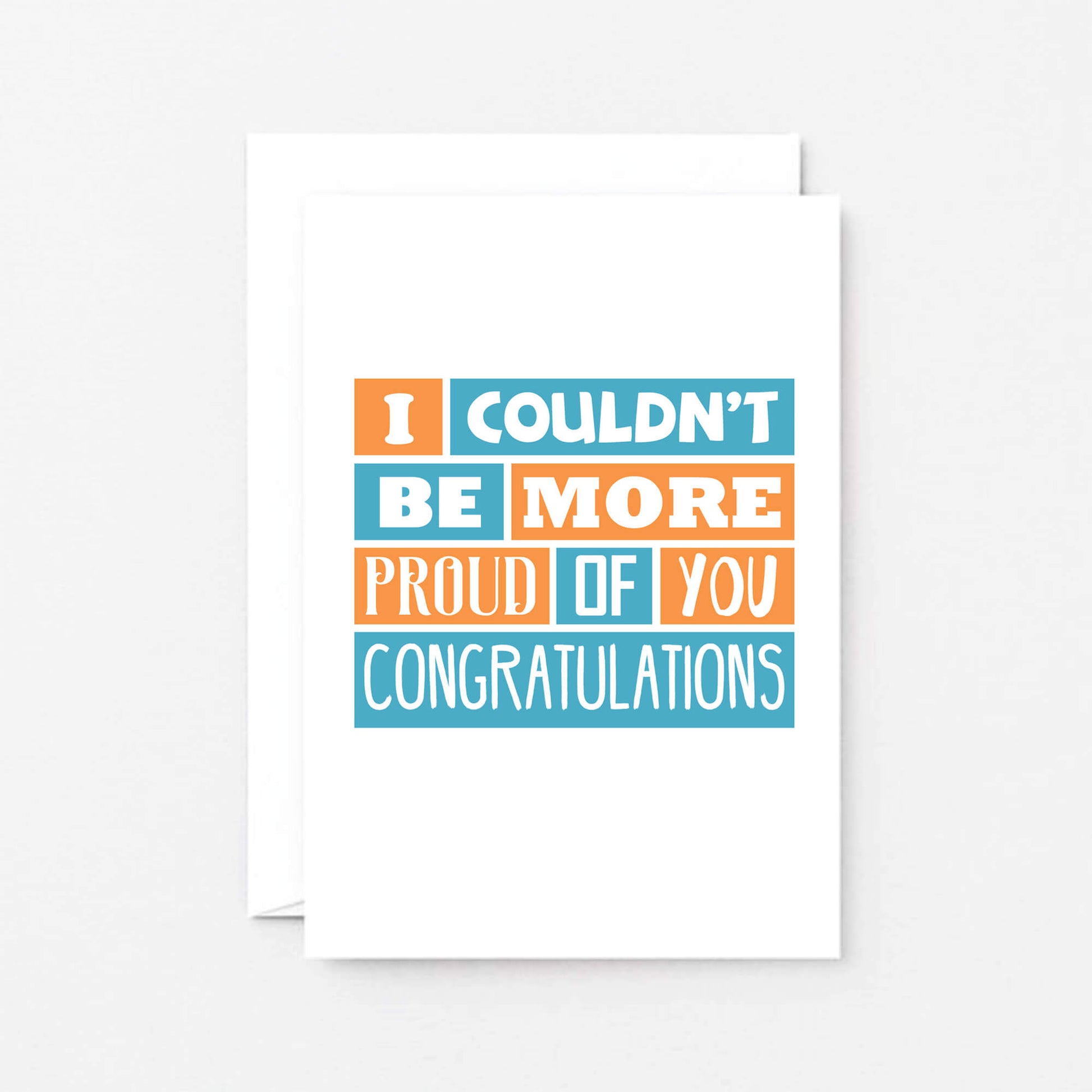 Congratulations Card by SixElevenCreations. Reads I couldn't be more proud of you. Congratulations. Reads SE0173A6