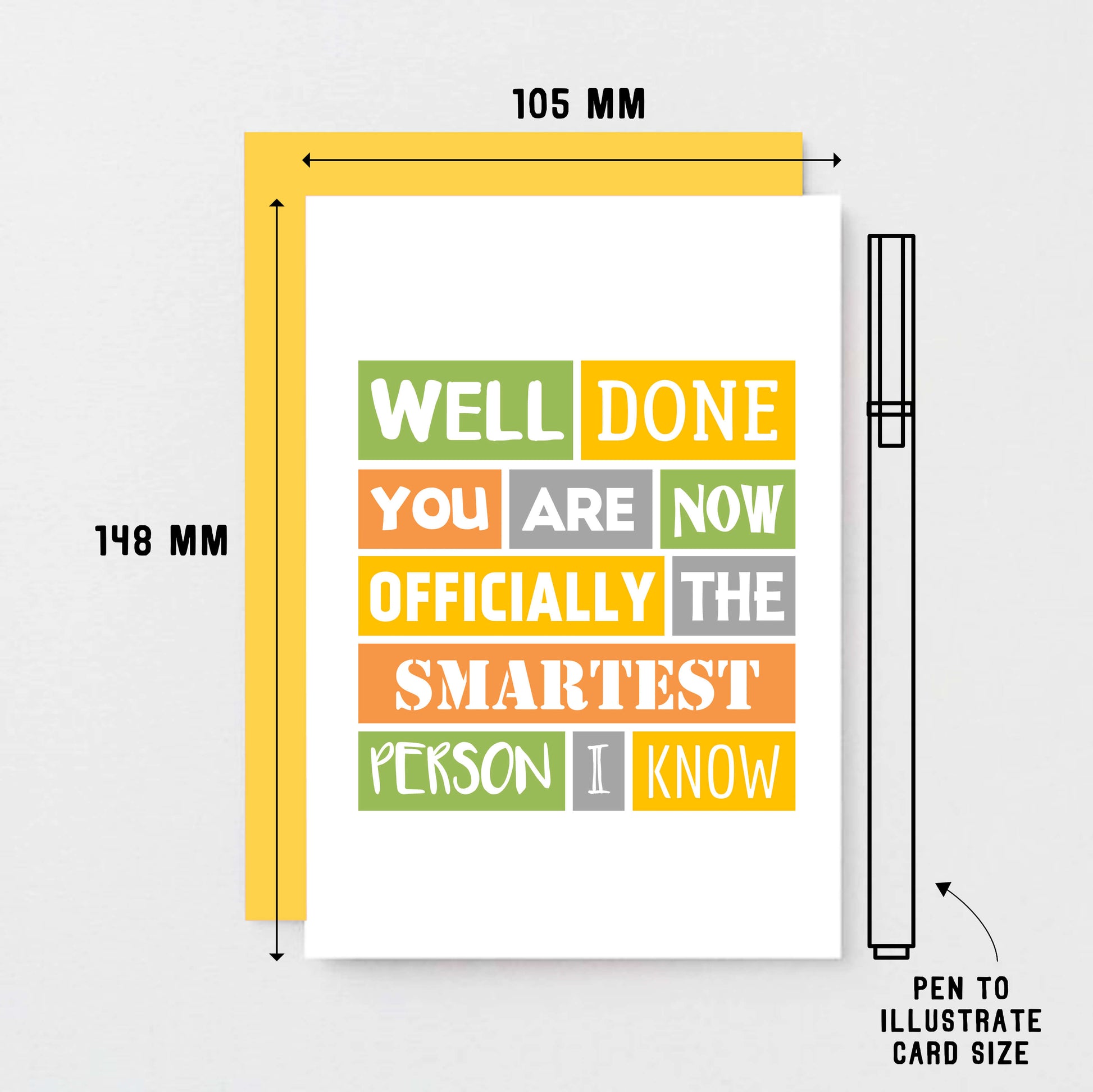 Congratulations Card by SixElevenCreations. Reads Well done you are now officially the smartest person I know. Product Code SE0178A6