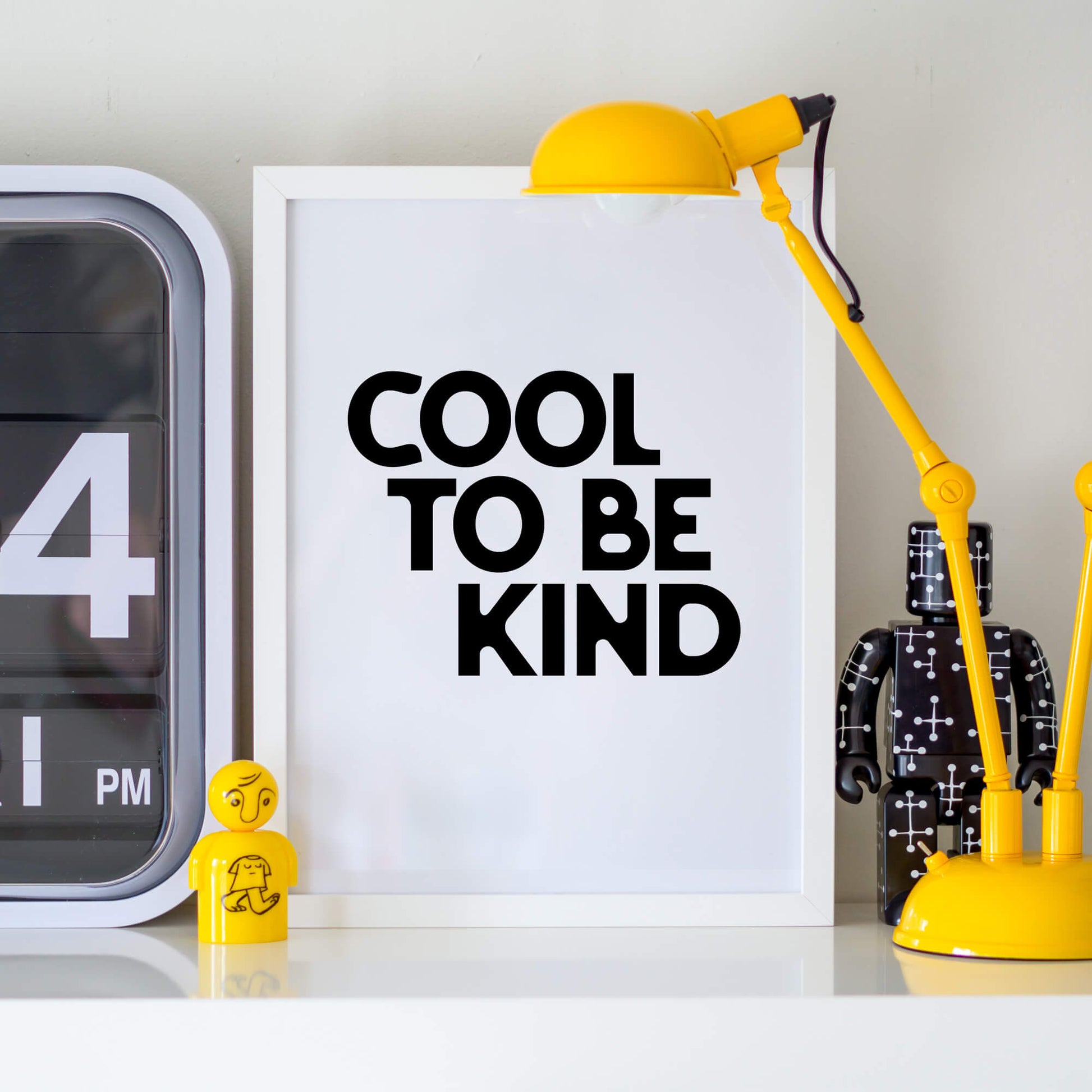 Cool To Be Kind Poster by SixElevenCreations. Product Code SEP0109