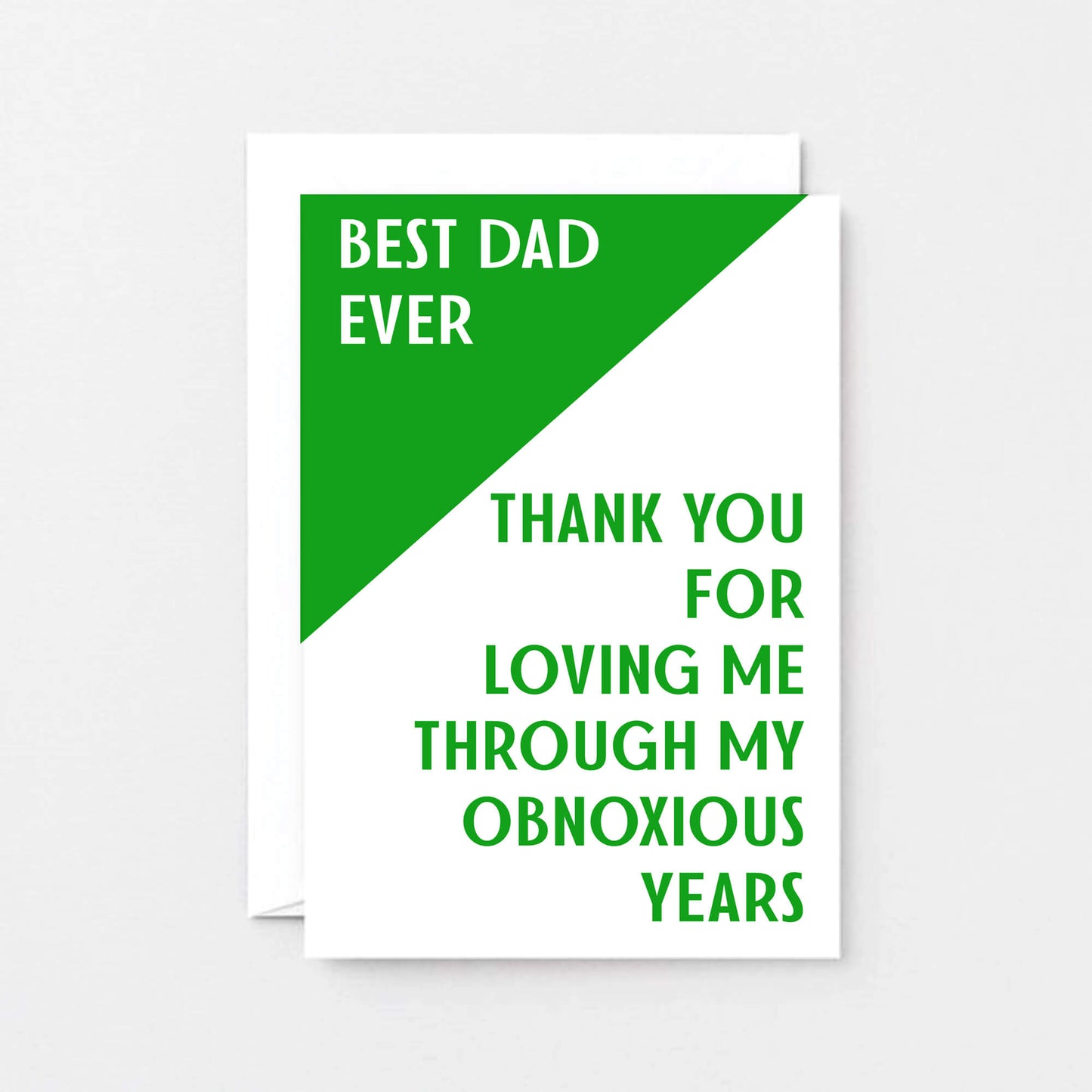 Dad Card by SixElevenCreations. Reads Best Dad Ever Thank you for loving me through my obnoxious years. Product Code SE3005A6