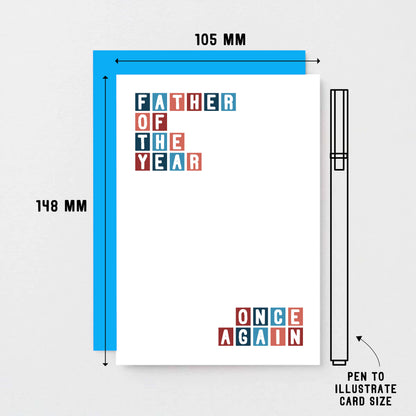 Dad Card by SixElevenCreations. Reads Father of the year. Once again. Product Code SE0325A6