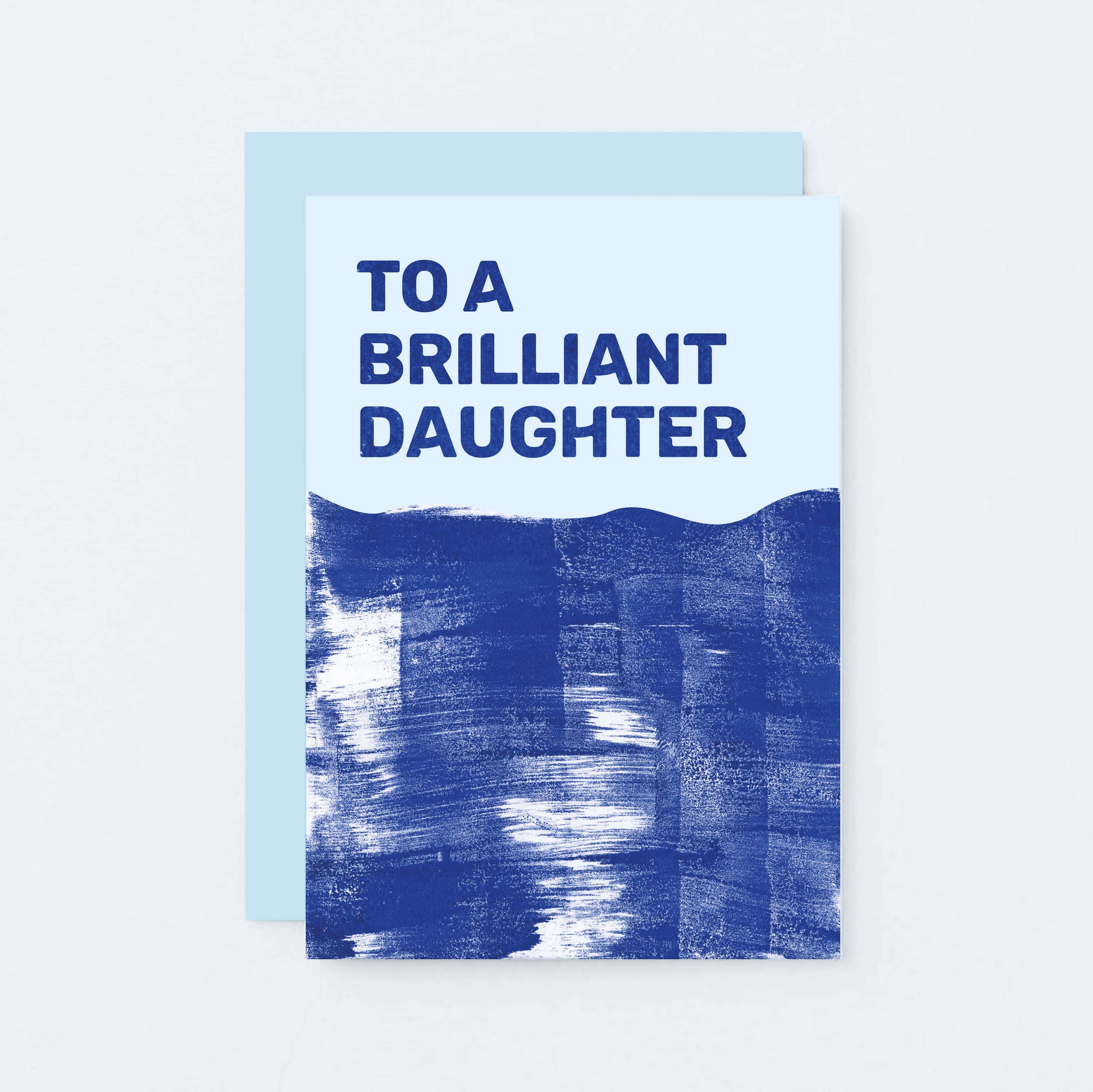 Daughter Card by SixElevenCreations. Reads To a brilliant daughter. Product Code SE0806A6