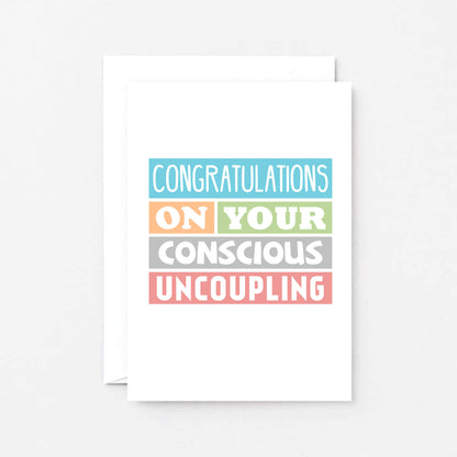Divorce Card by SixElevenCreations. Reads Congratulations on your conscious uncoupling. Product Code SE0195A6