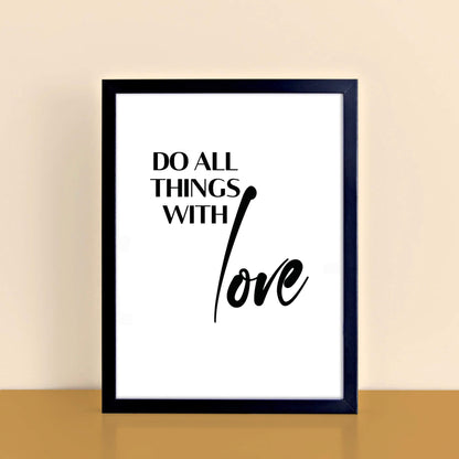 Do All Things With Love Text Print by SixElevenCreations. Product Code SEP0114