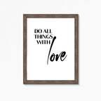 Do All Things With Love Text Print by SixElevenCreations. Product Code SEP0114
