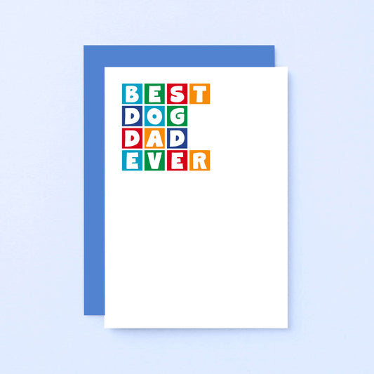 Best Dog Dad Ever Card by SixElevenCreations. Product Code SE0339A6