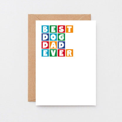 Best Dog Dad Ever Card by SixElevenCreations. Product Code SE0339A6