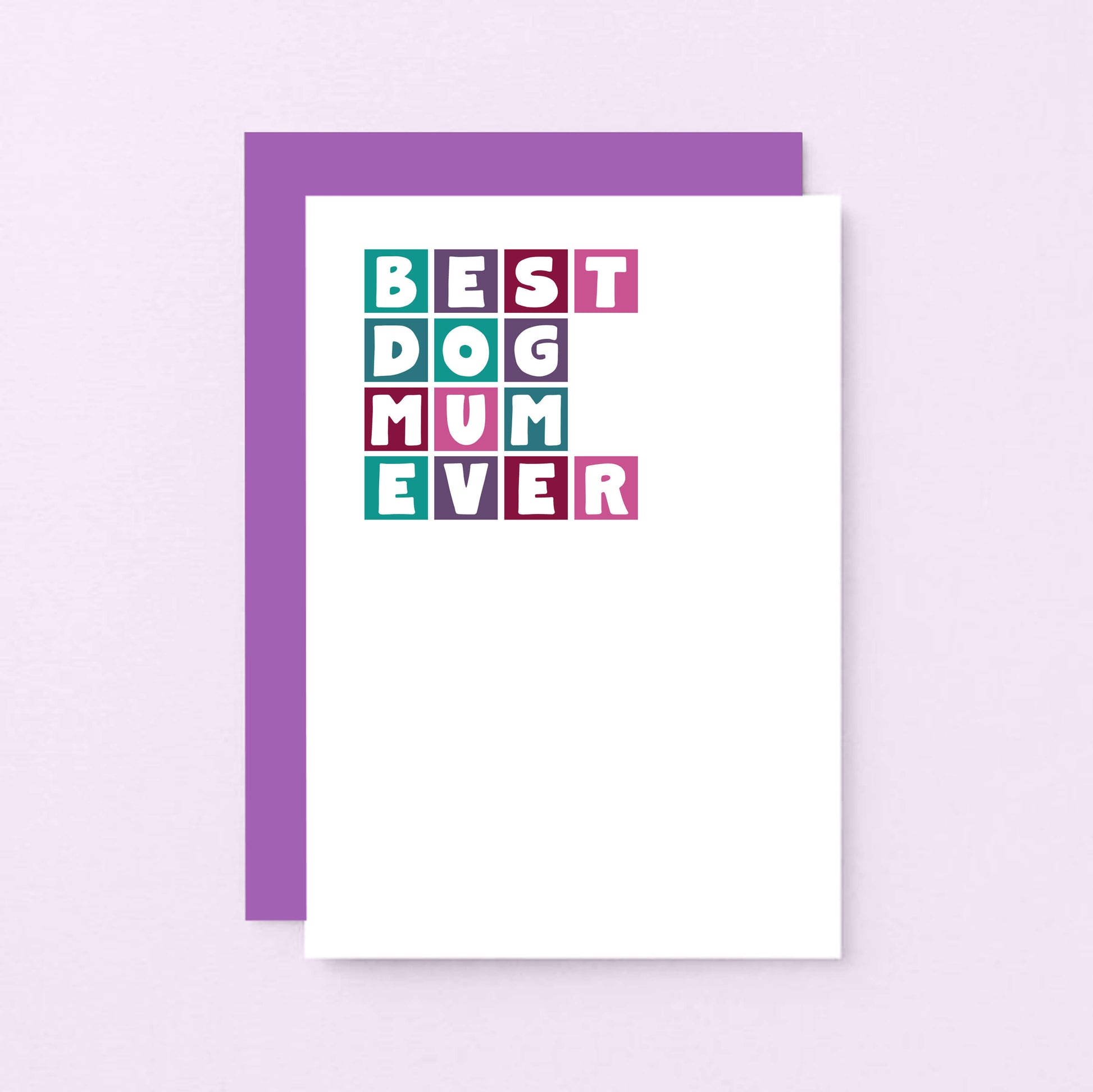 Best Dog Mum Ever Card by SixElevenCreations. Product Code SE0340A6