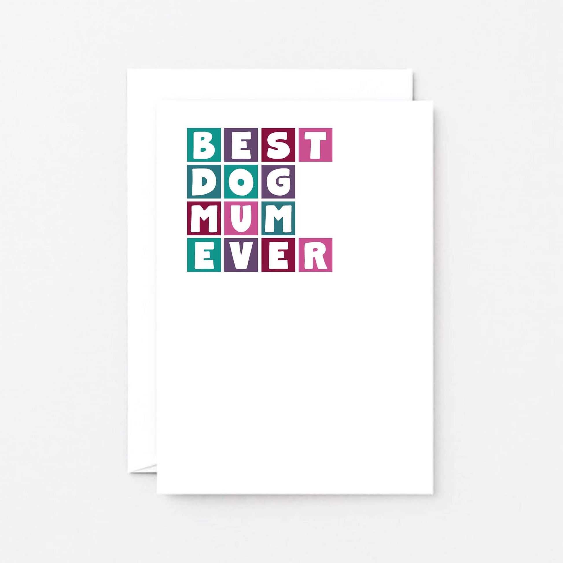 Best Dog Mum Ever Card by SixElevenCreations. Product Code SE0340A6