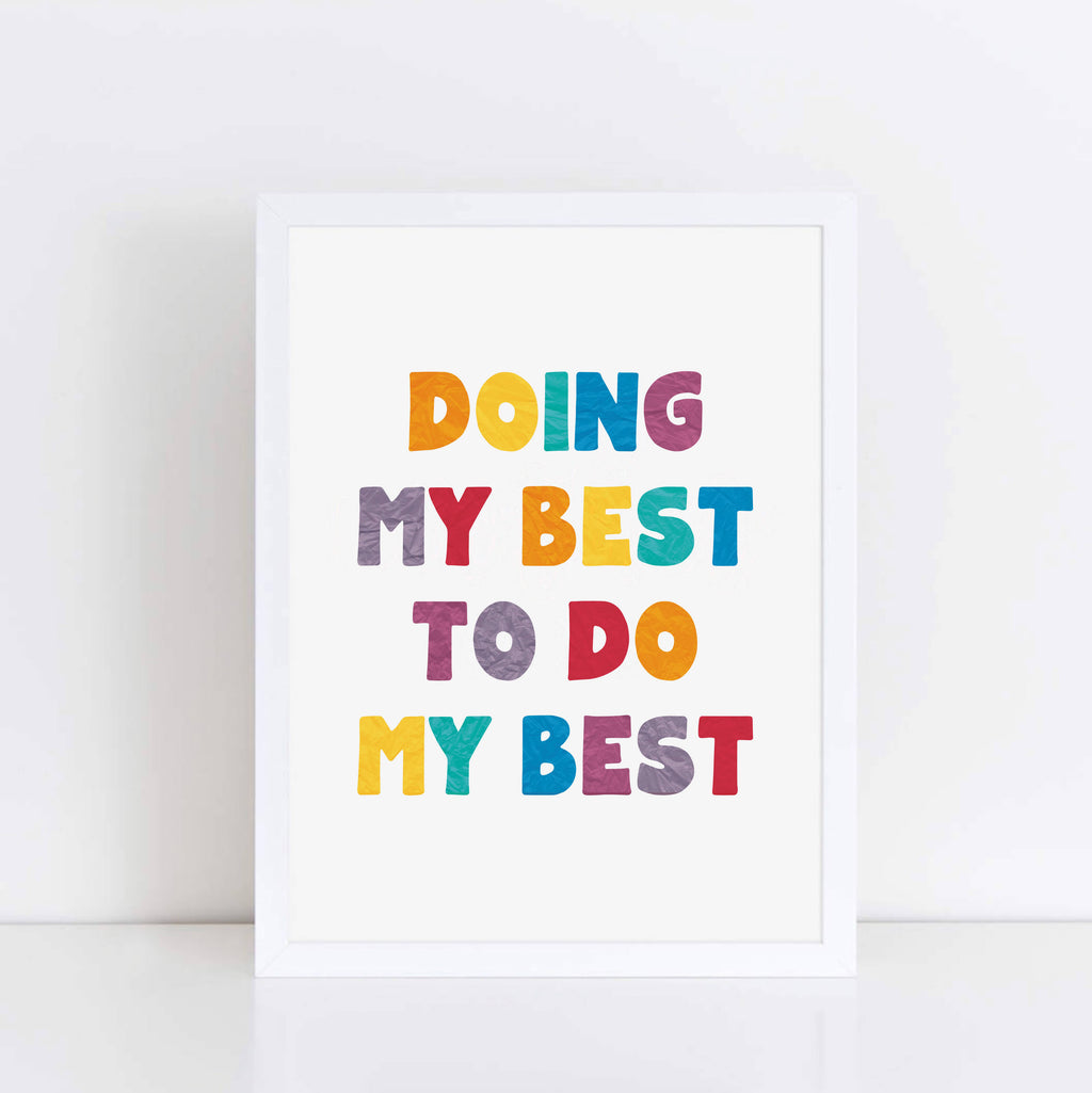 Typography Quote with the saying Doing My Best To Do My Best by SixElevenCreations. Product Code SEP0502