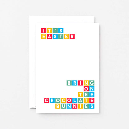 Easter Card by SixElevenCreations. Reads It's Easter. Bring on the chocolate bunnies. Product Code SEH0002A6