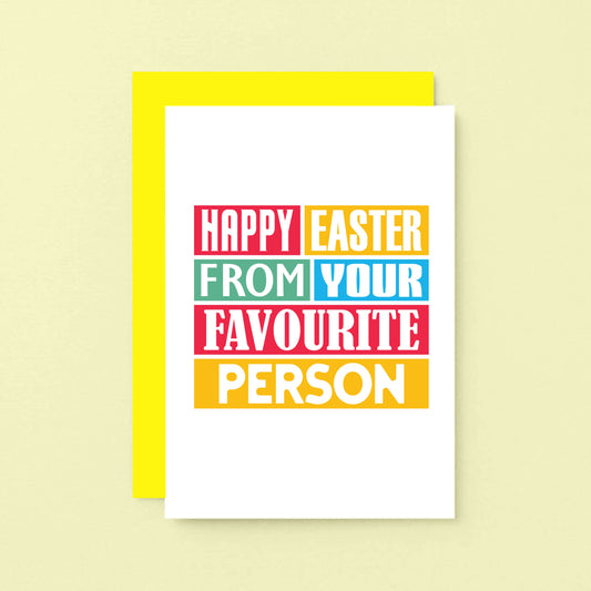 Easter Card by SixElevenCreations. Reads Happy Easter from your favourite person. Product Code SEH0010A6