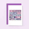 Eid Mubarak Card by SixElevenCreations. Reads Eid Mubarak Mum and Dad. So grateful for the two of you. Product Code SEH0013A6