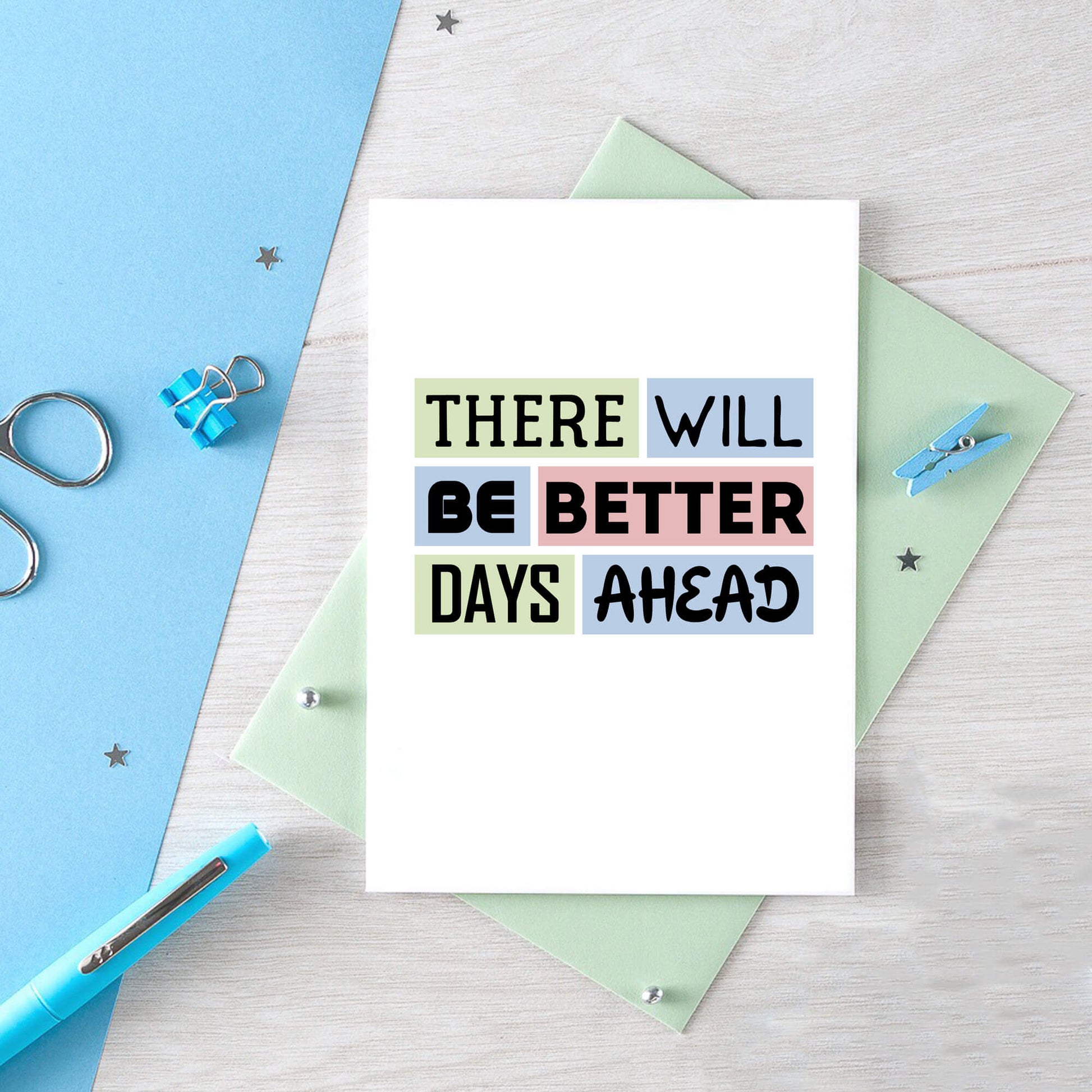 Thinking Of You Card by SixElevenCreations. Reads There will be better days ahead. Product Code SE0171A6