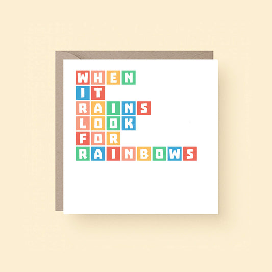 When It Rains Look For Rainbows Card by SixElevenCreations. Product Code SE0008SQ